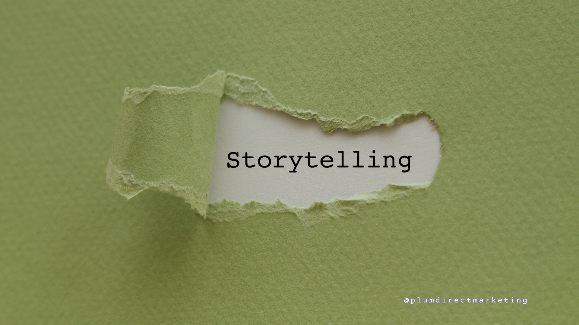 Torn green paper revealing the word “Storytelling” underneath, symbolizing the importance of storytelling in marketing
