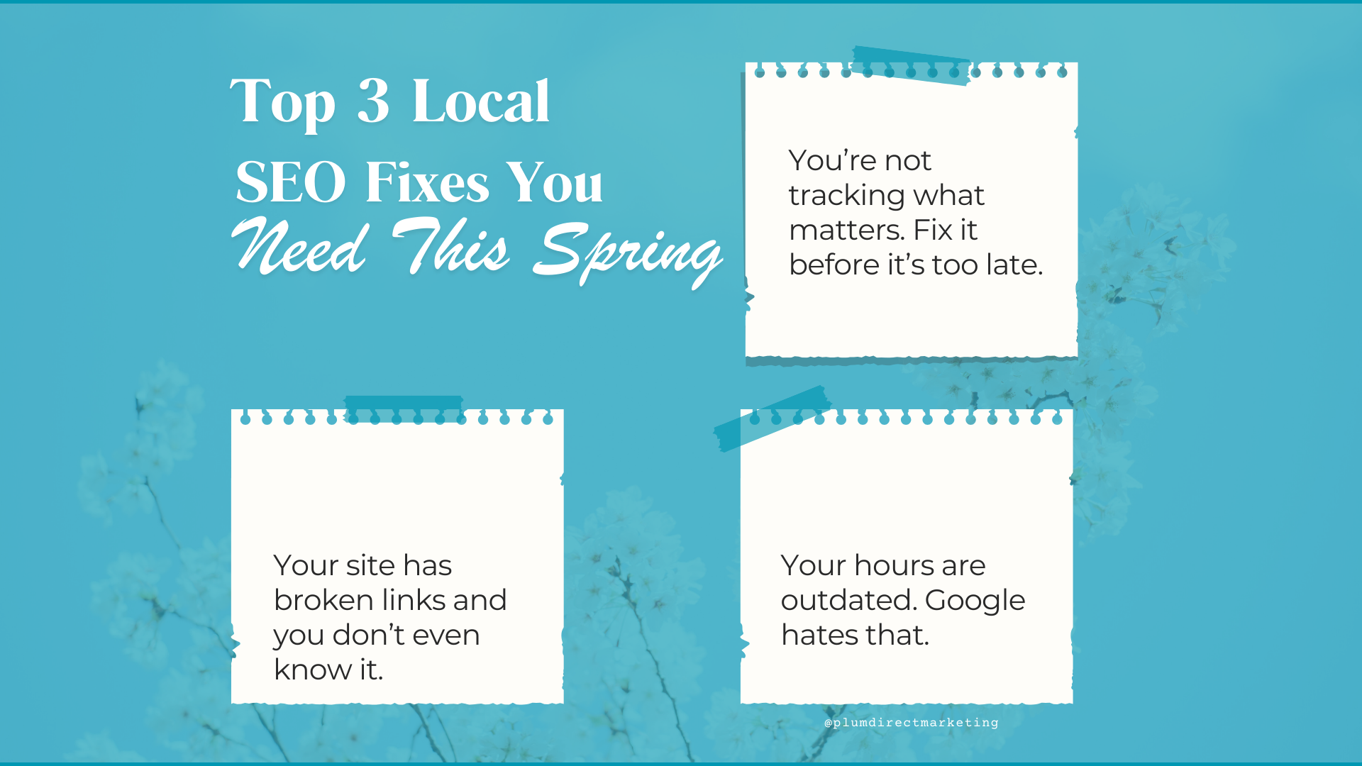 Graphic showing top 3 local SEO fixes for spring including tracking issues, broken links, and outdated hours.