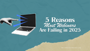 Retro collage showing a hand pointing at a black laptop, with headline text reading “5 Reasons Most Webinars Are Failing in 2025”; editorial-style blog header for Plum Direct Marketing.