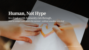 Emotional marketing example: child drawing a heart to represent human connection in client communication during summer 2025