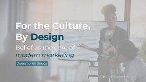 Marketing team presentation led by a Black woman, with overlaid text about belief and cultural branding for Juneteenth.