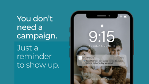 Smartphone lock screen showing a reminder notification to send a Father's Day voice memo, alongside a quote that says "You don’t need a campaign. Just a reminder to show up." Image conveys simple and meaningful Father's Day ideas for client connection.