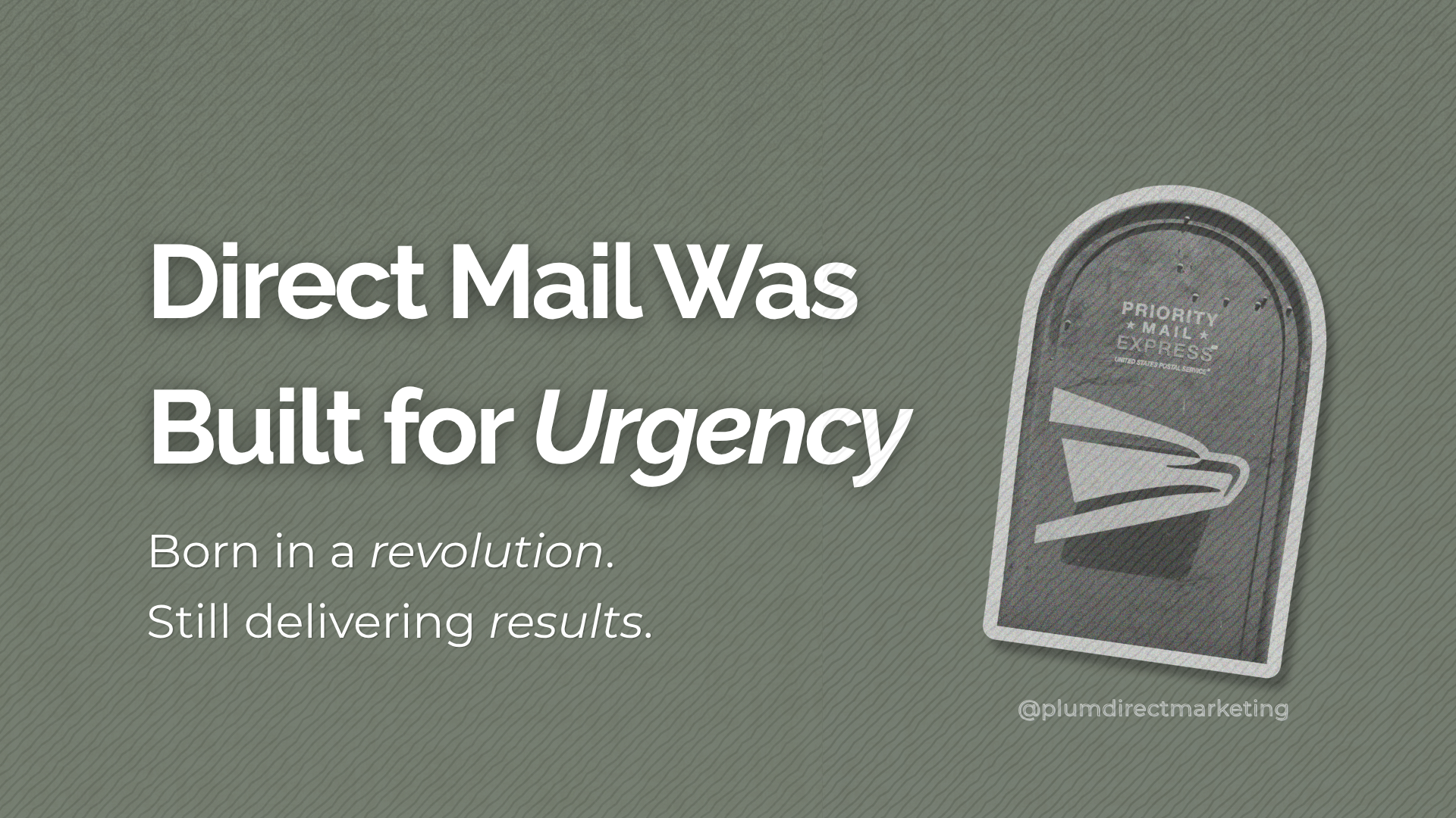 Historic mailbox with bold headline about urgency—highlighting the enduring power of direct mail marketing services.