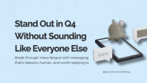 Marketing strategy for financial advisors in Q4 – featured image showing standout messaging that breaks through inbox fatigue with relevant and human communication.