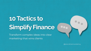 Financial advisor marketing tactics to simplify complex finance into clear, client-friendly content that builds trust and wins clients.