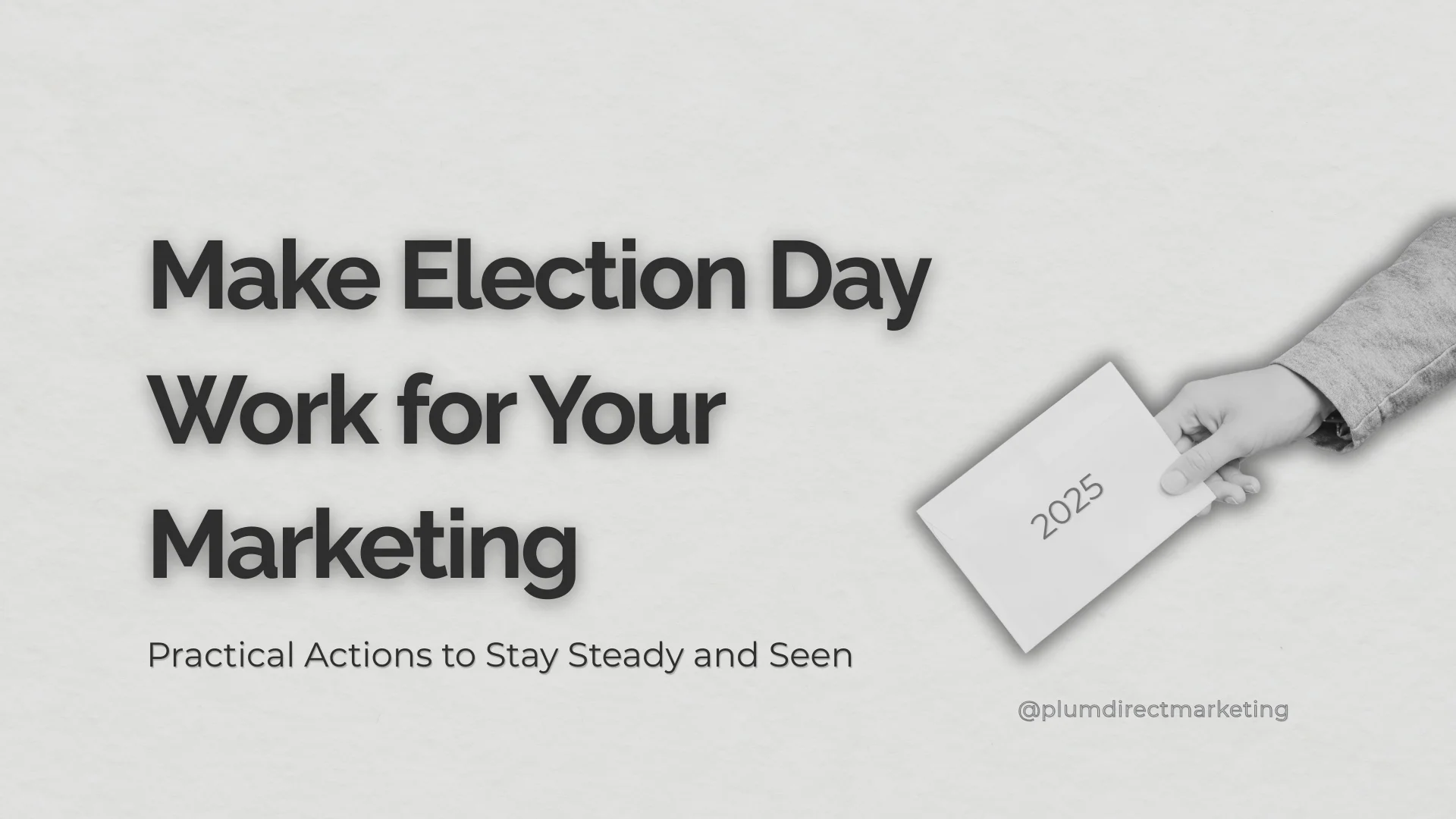 Election Day 2025 marketing strategy for financial and tax professionals – practical marketing actions to stay visible and steady.