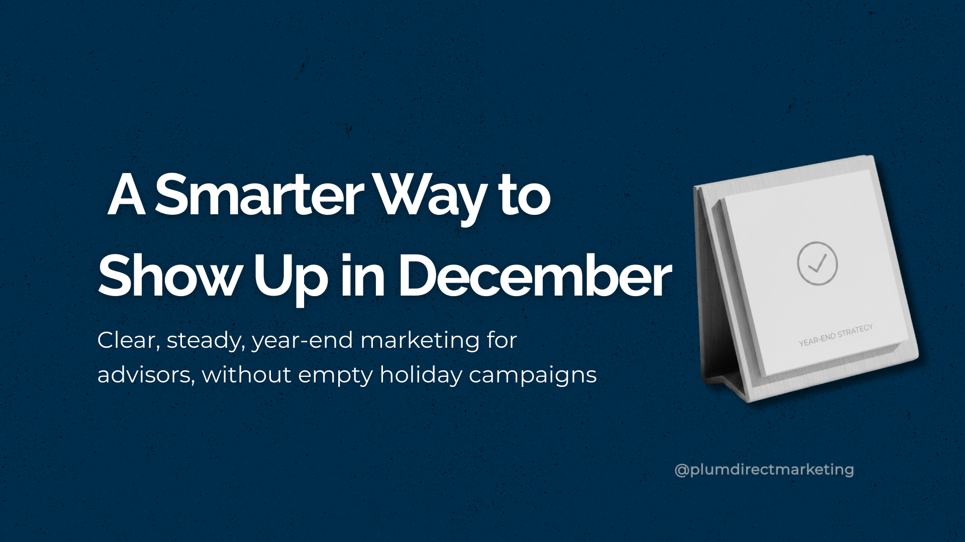 Year-end marketing strategy concept for advisors — minimalist calendar icon representing a smarter approach to Christmas marketing for service businesses.