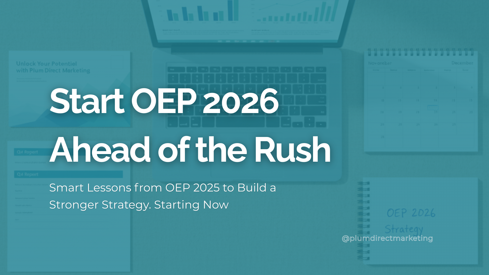 Featured image showing a marketing workspace with reports, a laptop, and a notebook labeled OEP 2026 Strategy, representing an Open Enrollment marketing strategy for financial advisors.